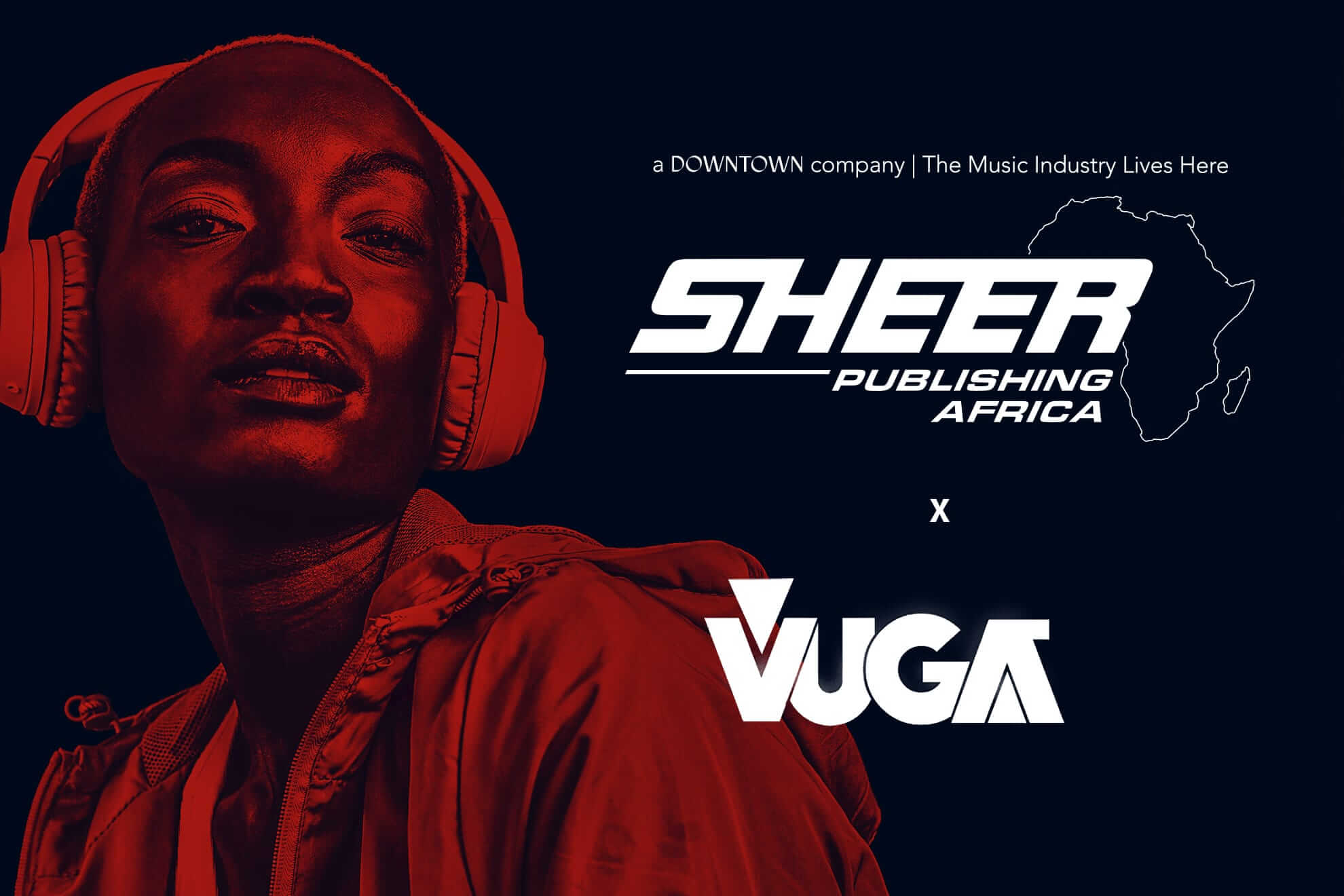 A person wearing headphones looks confidently at the camera, tinted in red on a dark background. To the right, white text reads “SHEER Publishing Africa” beside an African continent outline and “VUGA” below, with smaller text: “a DOWNTOWN company | The Music Industry Lives Here.”.